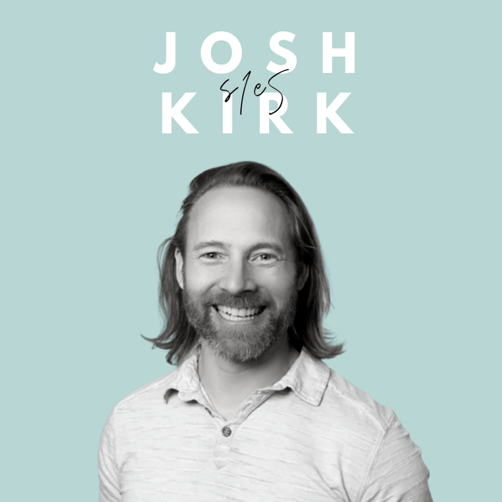 Say Yes to Whatever It Is (Josh Kirk)