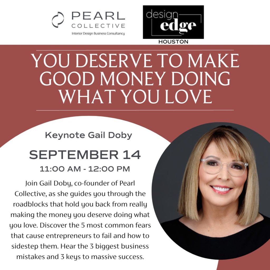 You Deserve To Make Great Money Doing What You Love (Design Edge Houston) Image