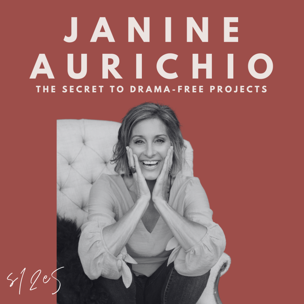 The Secret to Drama-Free Projects (Janine Aurichio)